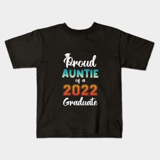 Proud Auntie of a 2022 Graduate Kids T-Shirt